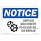 Signmission OSHA Sign, Unplug Machinery To Clean Oil With, 10in X 7in Rigid Plastic, 10" W, 7" H, Landscape OS-NS-P-710-L-18778 - alternate 1